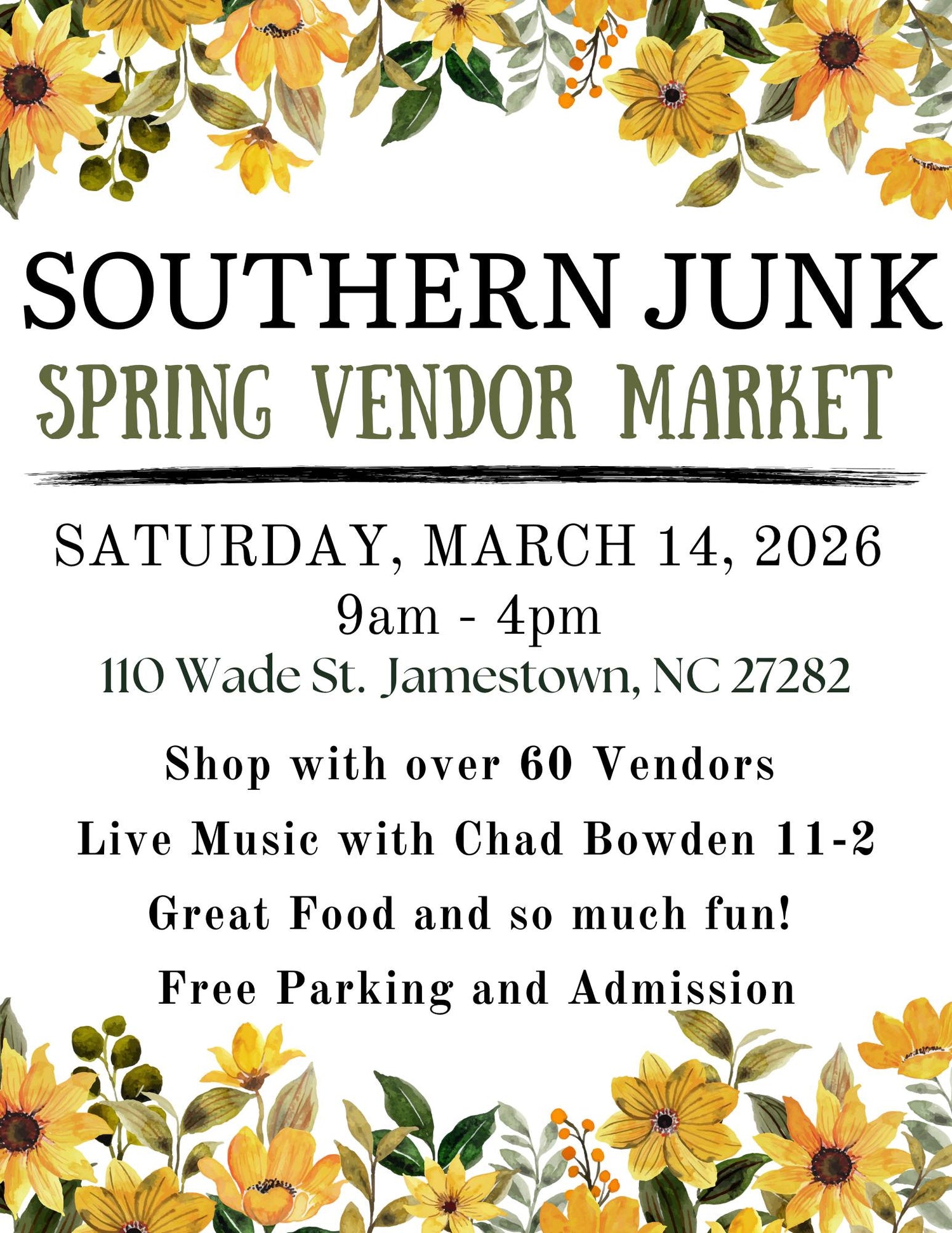 Advertisement for Southern Junk Spring Vendor Market with yellow flowers and green leaves.