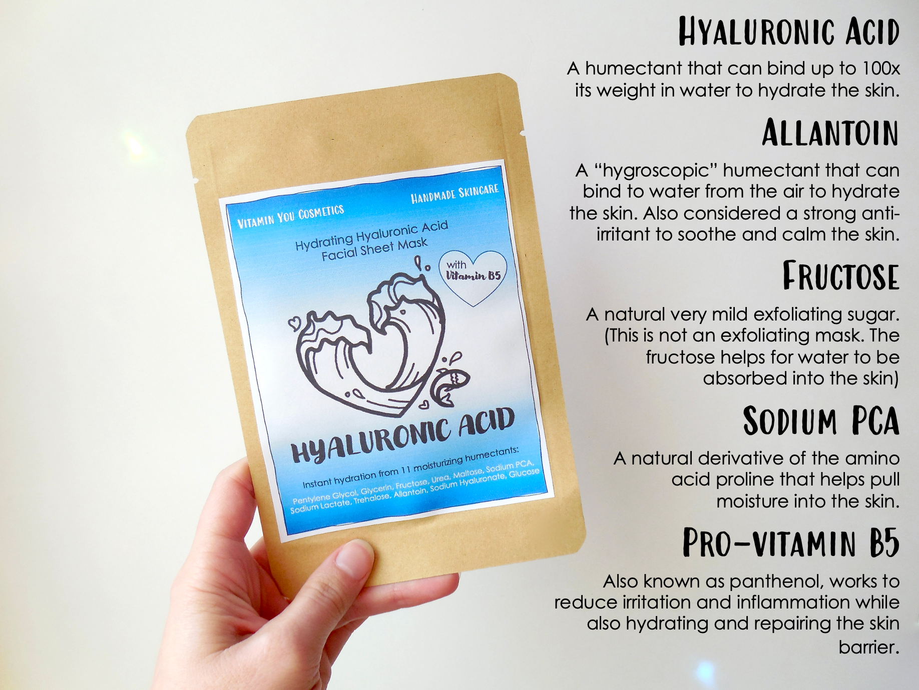 Key ingredients: Hyaluronic Acid, Allantoin, Fructose, Sodium PCA, Provitamin B5