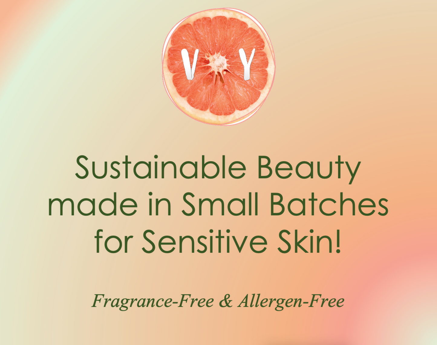 Vitamin you cosmetics, sustainable beauty, made in small batches for sensitive skin